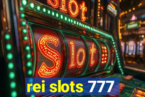 rei slots 777